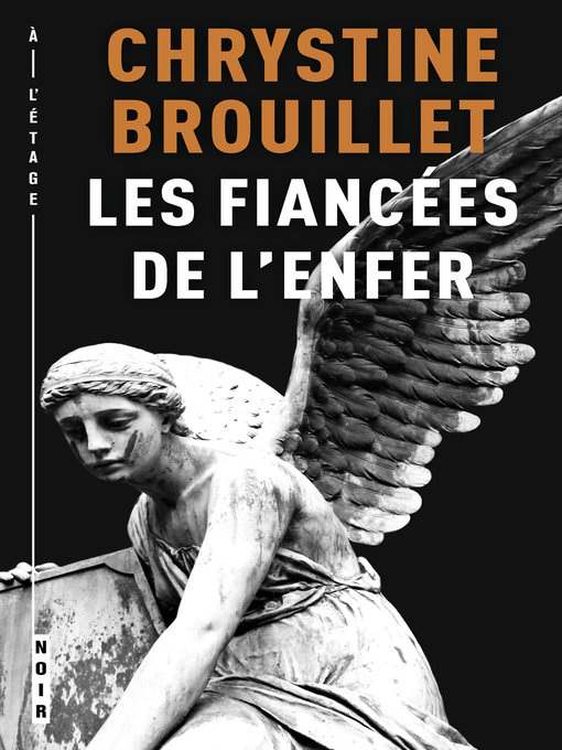 Title details for Les fiancées de l'enfer by Chrystine Brouillet - Available